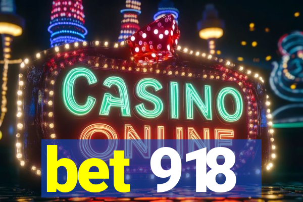 bet 918
